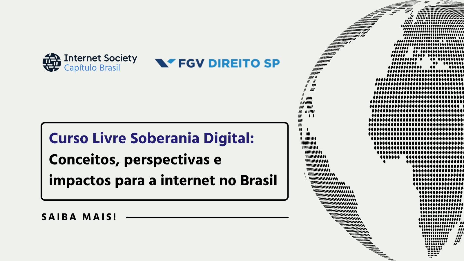 Curso Livre Soberania Digital: Conceitos, perspectivas e impactos para a internet no Brasil